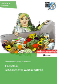 Titelseite des Unterrichtsmaterials Restlos: Lebensmittelverschwendung vermeiden