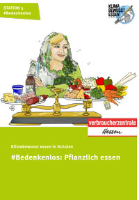 Titelblatt Unterrichtseinheit "Bedenkenlos: Pflanzlich essen" 