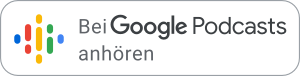 genau genommen bei Google Podcasts anhören