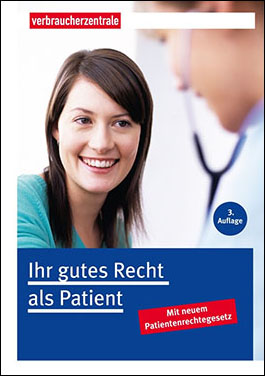 Titelbild des Ratgebers "Ihr gutes Recht als Patient"