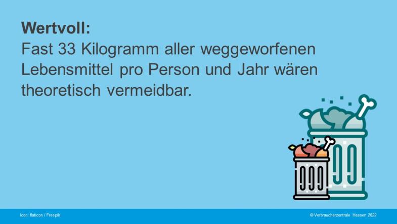 Wertvoll: Fast 33 Kilogramm aller weggeworfenen Lebensmittel pro Person und Jahr wären theoretisch vermeidbar.