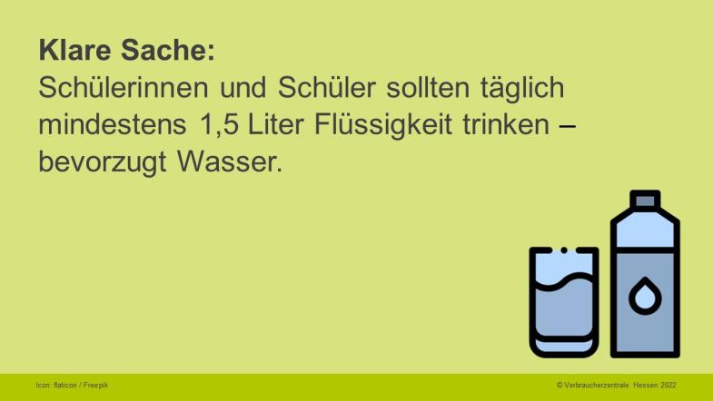 Klare Sache: Schülerinnen und Schüler sollten täglich mindestens 1,5 Liter Flüssigkeit trinken – bevorzugt Wasser.